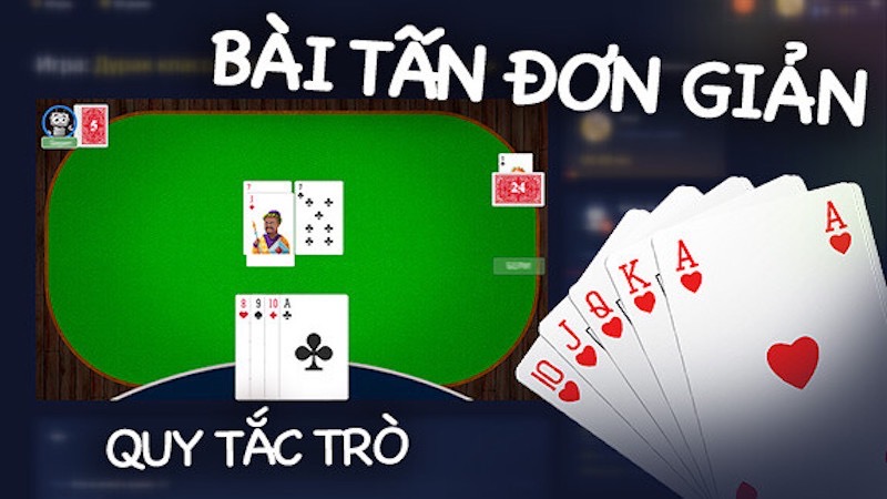 Quy tắc cơ bản trong cách chơi bài Tấn 